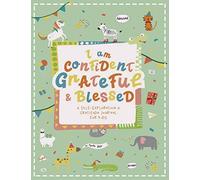 A Self Exploration and Gratitude Journal for Kids: Gratitude Journal for Kids I am Confident, Grateful & Blessed (Daily Journal, Bullet Journal, Notebook, Journaling, Planner, Children Books)