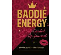 A Self-Guided Glow Up Journal