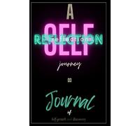 A Self-Reflection Journey - Journal of Self-Discovery, Daily & Undated, Custom for Your Thoughts and Introspection
