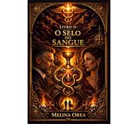 A SELO DO SANGUE: LIVRO II: 2 (O PROTOCOLO DO ÉDEN)