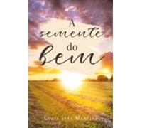 A Semente Do Bem (ebook)