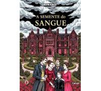 A Semente Do Sangue (ebook)