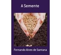 A Semente (ebook)