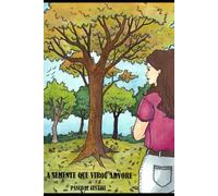 A SEMENTE QUE VIROU ÁRVORE