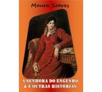 A Senhora Do Engenho & Outras Histórias (ebook)