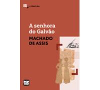 A Senhora Do Galvão (ebook)