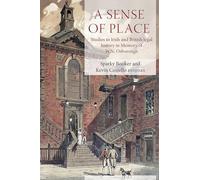 A Sense of Place: Studies in British and Irish legal history in memory of W.N. Osborough (Irish Legal History Society)