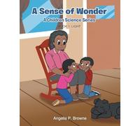 A Sense of Wonder: Book 1: Light (A Children Science)