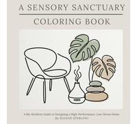 A SENSORY SANCTUARY: COLORING BOOK (The Bio-Resilience Blueprint)