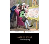 A Sentimental Journey: Laurence Sterne (Penguin Classics)