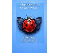 A September Tale:: The Bringer of Darkness