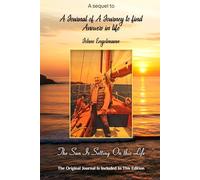 A Sequel To: A Journal Of A Journey To Find Answers In Life: The Sun Is Setting On This Life