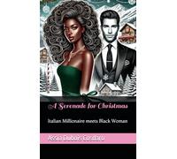 A Serenade for Christmas: Italian Millionaire meets Black Woman