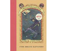 A Series of Unfortunate Events #6: The Ersatz Elevator – Harper Collins Publishers