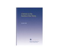 A Sermon on the Doctrine of the Trinity,