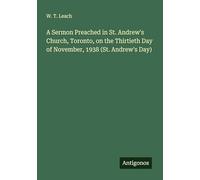 A Sermon Preached in St. Andrew's Church, Toronto, on the Thirtieth Day of November, 1938 (St. Andrew's Day)