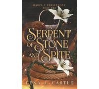 A Serpent of Stone and Spite (Hades x Persephone)