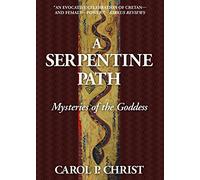 A Serpentine Path: Mysteries of the Goddess
