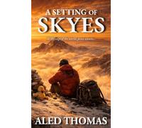 A Setting of Skyes: At the edge of the world, peace awaits...