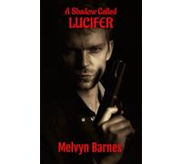A Shadow Called Lucifer - A Detective Story of the 1950s