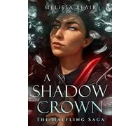A Shadow Crown: The Halfling Saga
