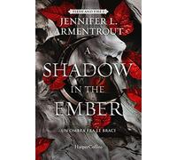 A shadow in the ember. Un’ombra fra le braci. Flesh and Fire (Vol. 1)