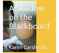 A Shadow on the Blackboard