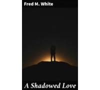 A Shadowed Love (ebook)