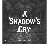 A Shadow's Cry: A poetry picture book about facing your inner monsters, and self-acceptance