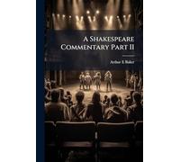 A Shakespeare Commentary Part II