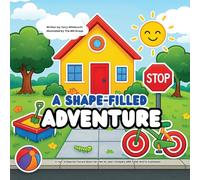 A Shape-Filled Adventure: A Fun, Inclusive Picture Book for Kids to Learn Shapes with Real-World Examples