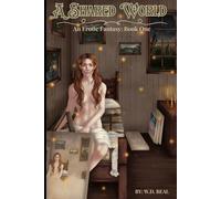 A Shared World: A Meeting of Hearts and Minds (A Shared World Erotic Fantasies)