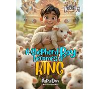 A Shepherd Boy Becomes A King Vol 1-3: The Story of David