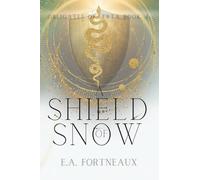 A Shield of Snow: Obligates of Ærta Book 4 (Obligates of Ærta: Epic Romantasy)