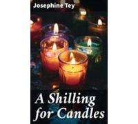 A Shilling For Candles (ebook)