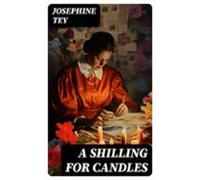 A Shilling For Candles (ebook)