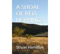 A SHOAL OF RED HERRINGS