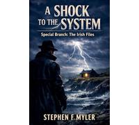 A Shock to the System: 8 (Special Branch - The Irish Files)