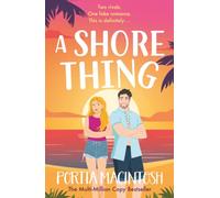 A Shore Thing: The BRAND NEW laugh-out-loud romantic comedy from MULTI-MILLION COPY BESTSELLER Portia MacIntosh for 2026