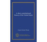 A short constitutional history of the United States