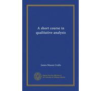 A short course in qualitative analysis