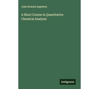 A Short Course in Quantitative Chemical Analysis