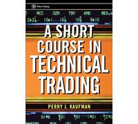 A Short Course in Technical Trading (Wiley Trading): 161