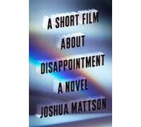 A Short Film About Disappointment (ebook)
