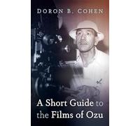 A Short Guide to the Films of Ozu