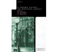 A Short Guide to Writing about Film – Pearson Education