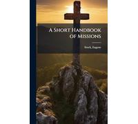 A Short Handbook of Missions
