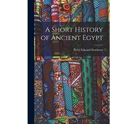 A Short History of Ancient Egypt