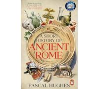 A Short History of Ancient Rome: From the hit 'Short History of...' podcast, this immersive book brings the Roman world to life