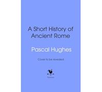 A Short History of Ancient Rome: From the hit 'Short History of...' podcast, this immersive book brings the Roman world to life